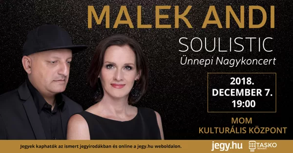 Malek Andi Soulistic - Ünnepi Nagykoncert