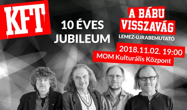 KFT | 10 éves jubileum | A bábu visszavág lemez-újrabemutató